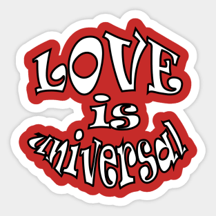 Love is universal Sticker